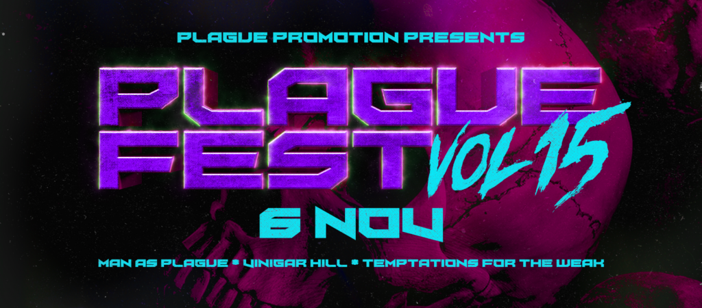 Plaguefest: Man as Plague, Vinegar Hill, Temptations for the Weak in Hoorn