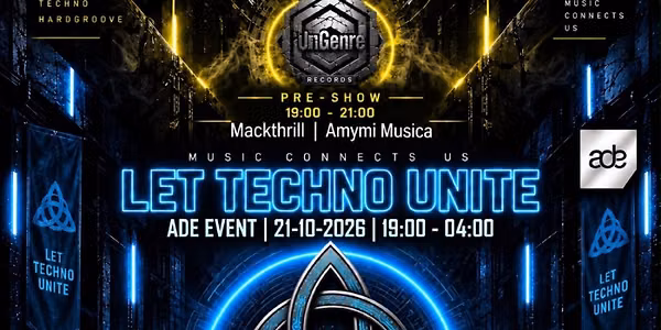 Let Techno Unite ADE 2026 — Uitgaan in Hoorn